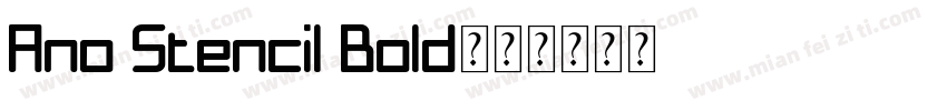 Ano Stencil Bold字体转换